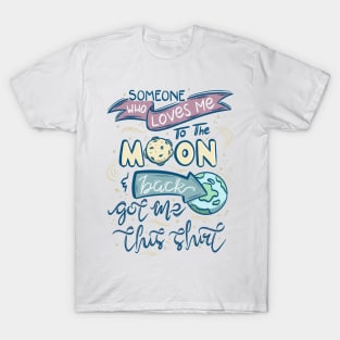 To the Moon and Back T-Shirt